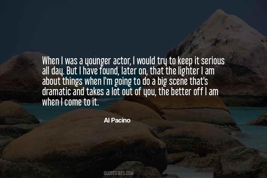 Al Pacino Quotes #1579825