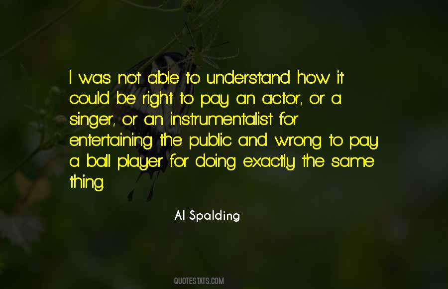 Al Spalding Quotes #625960