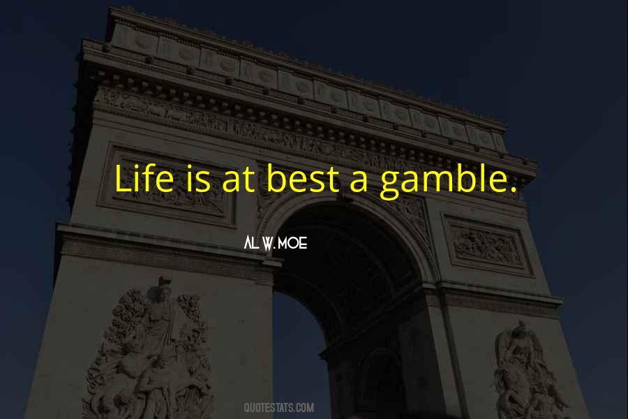 Al W. Moe Quotes #661195 Al W. Moe Quotes #661195