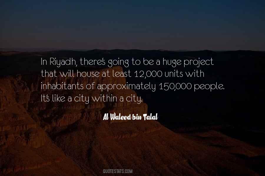 Al-Waleed Bin Talal Quotes #941321