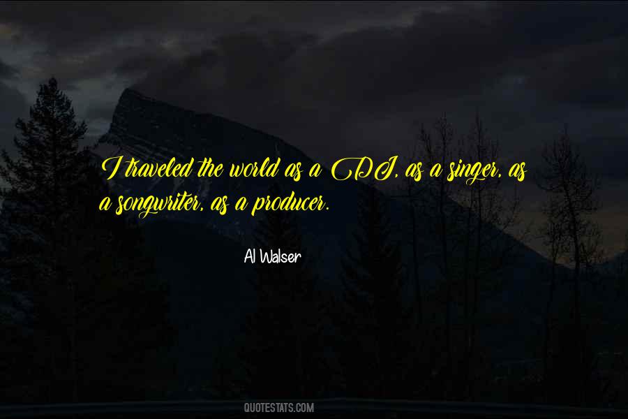 Al Walser Quotes #279924