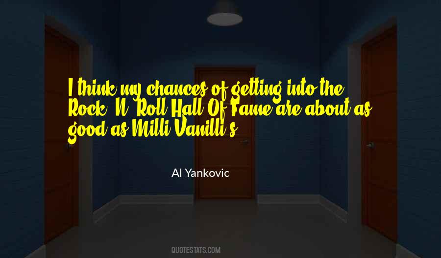 Al Yankovic Quotes #1472032