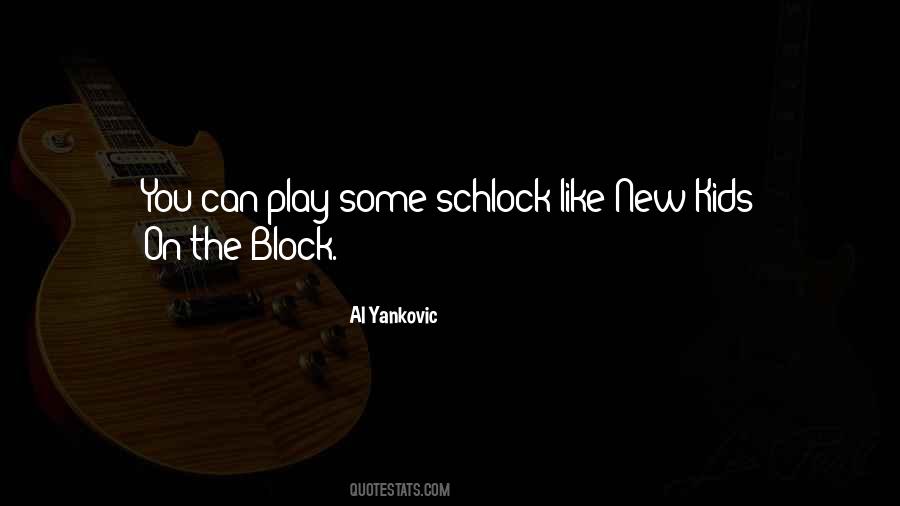 Al Yankovic Quotes #1478389