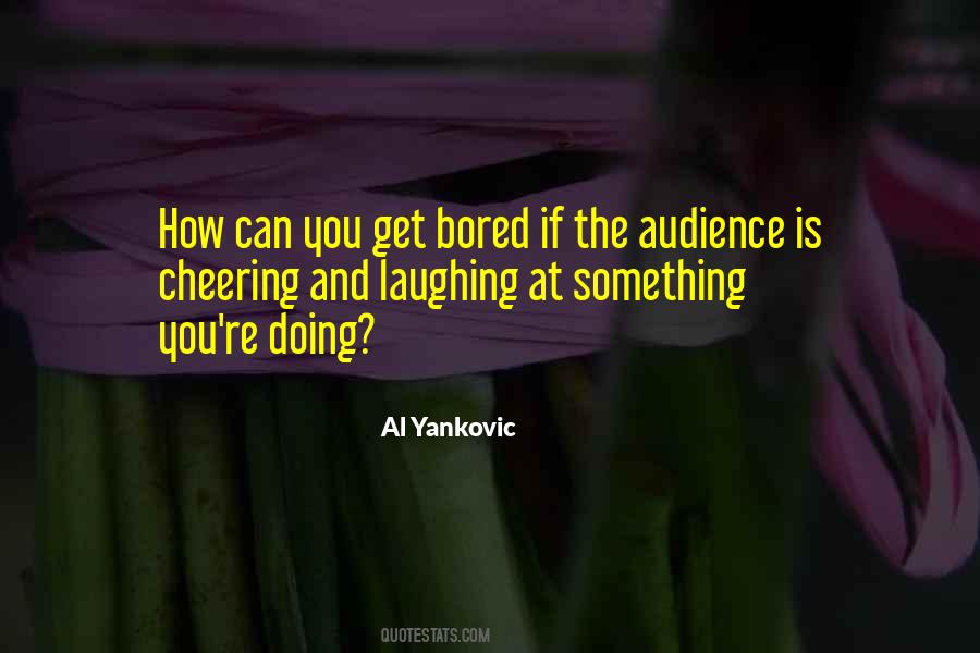 Al Yankovic Quotes #839454