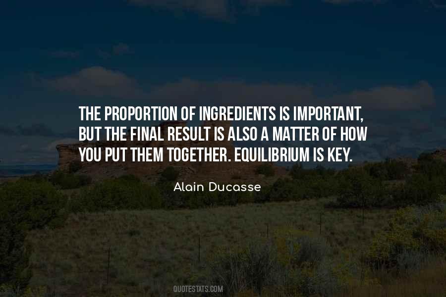 Alain Ducasse Quotes #1386807