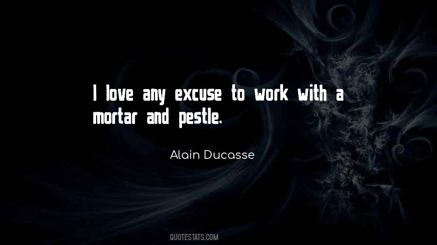 Alain Ducasse Quotes #1642939