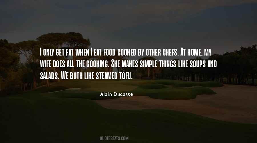 Alain Ducasse Quotes #670231