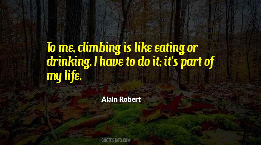 Alain Robert Quotes #1065721