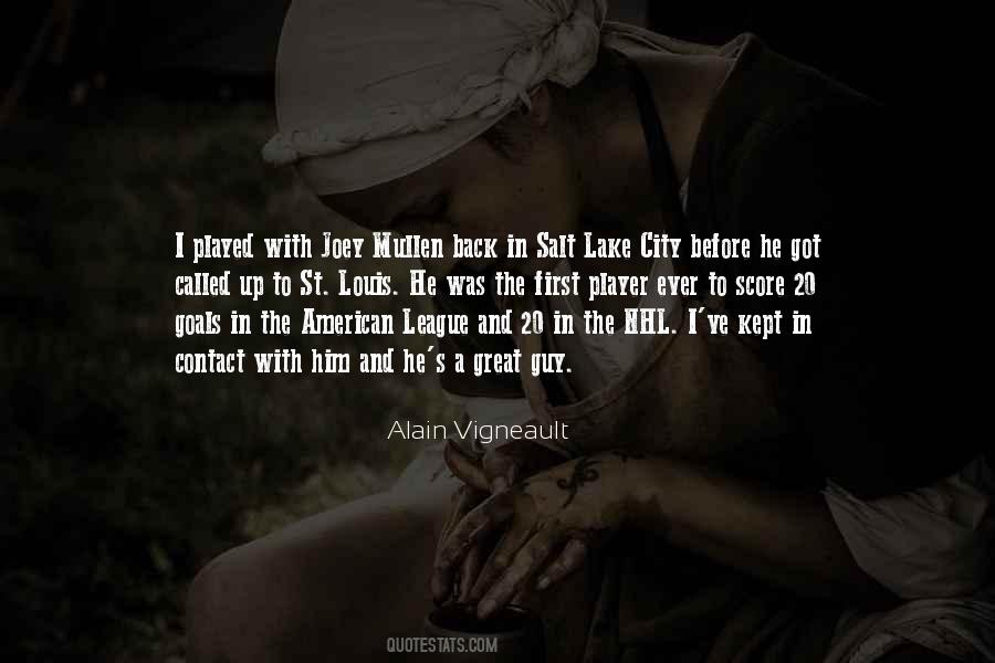 Alain Vigneault Quotes #1595470