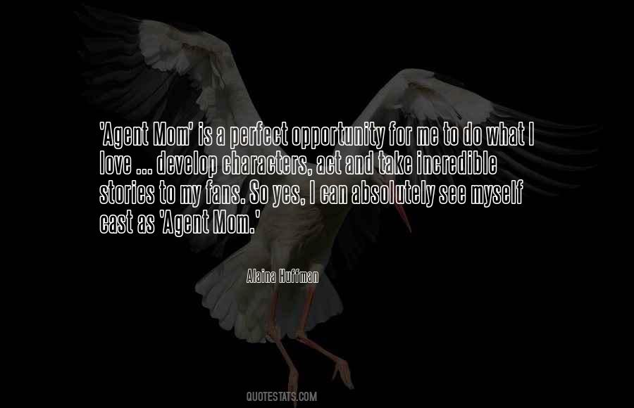 Alaina Huffman Quotes #1258012