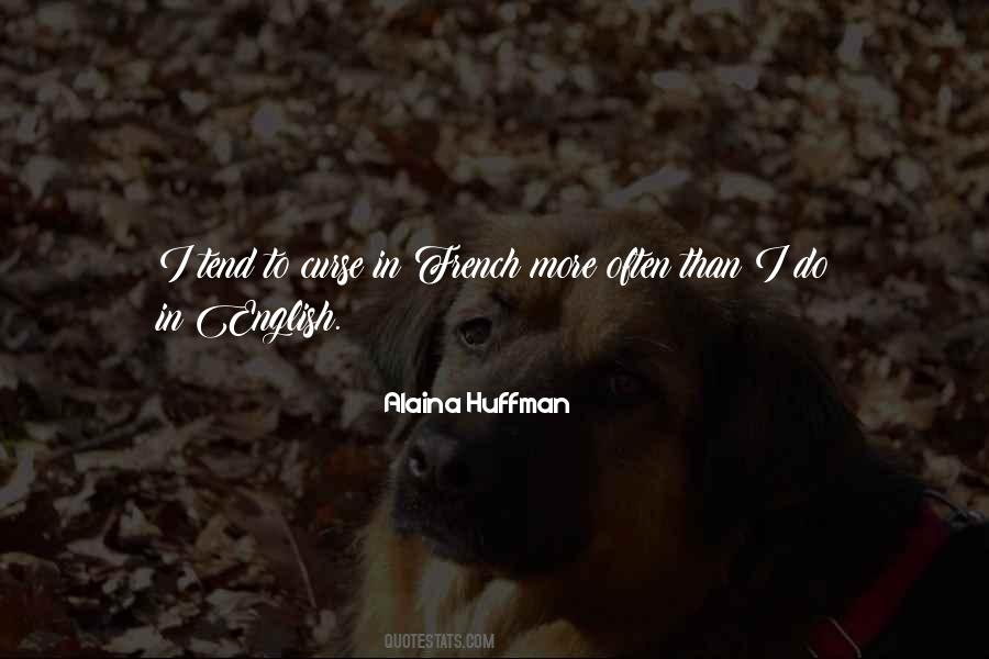 Alaina Huffman Quotes #354592