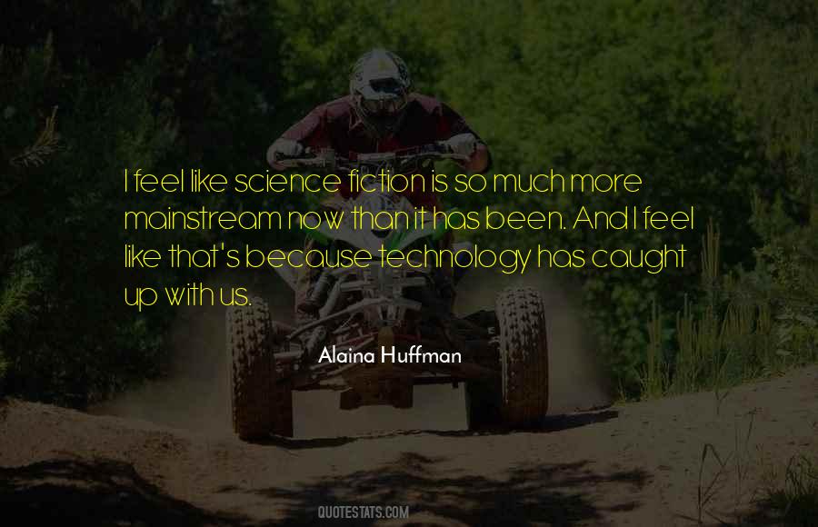 Alaina Huffman Quotes #362449