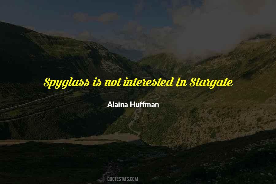 Alaina Huffman Quotes #742929