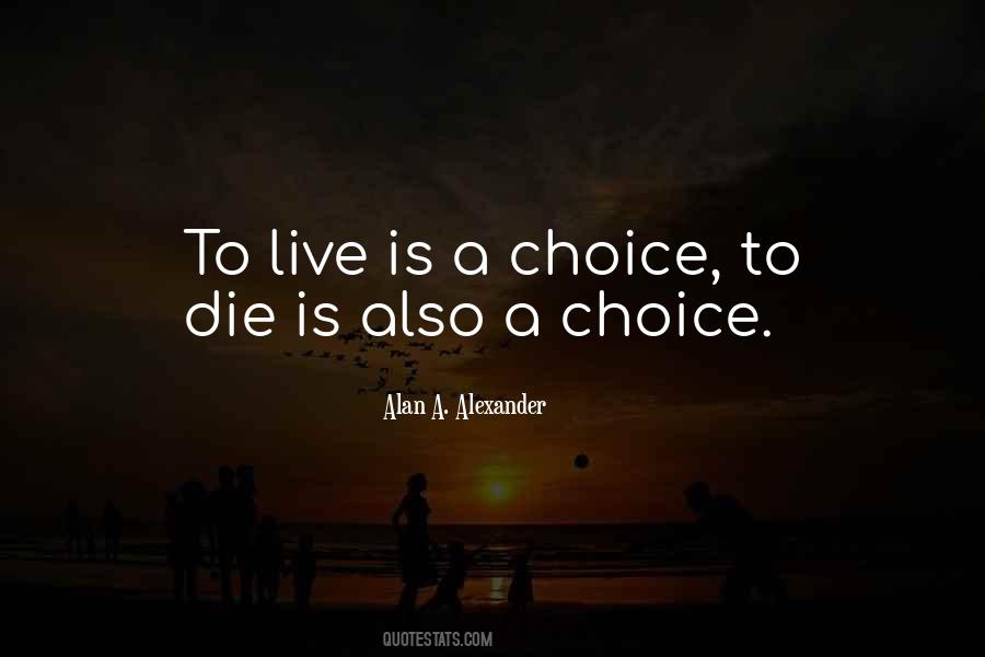 Alan A. Alexander Quotes #819633 Alan A. Alexander Quotes #819633