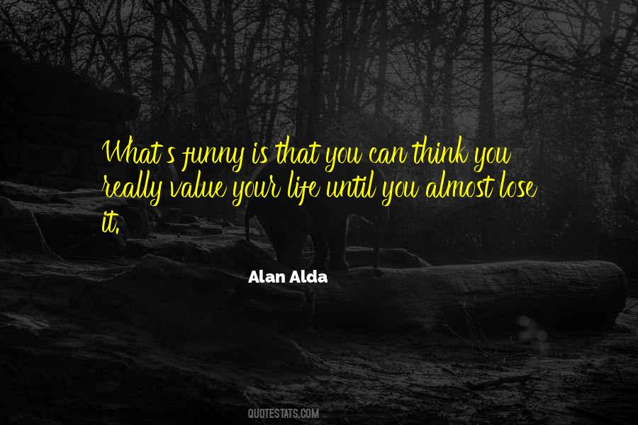 Alan Alda Quotes #1727044