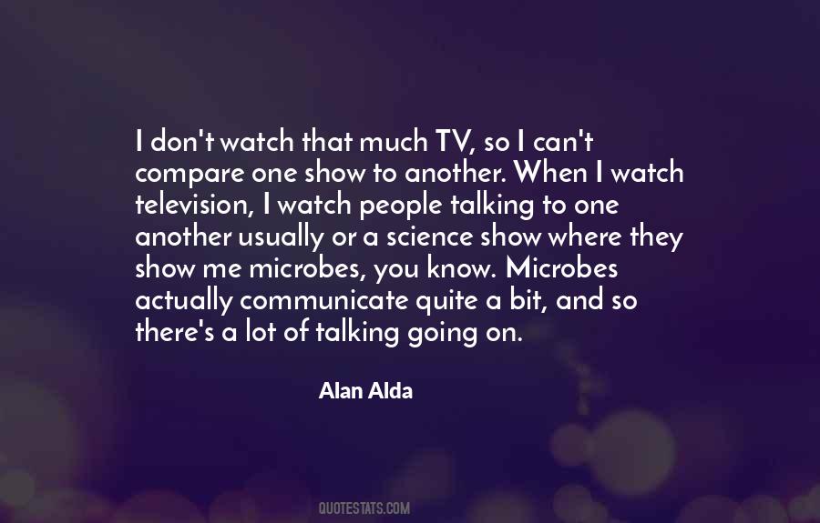 Alan Alda Quotes #376229