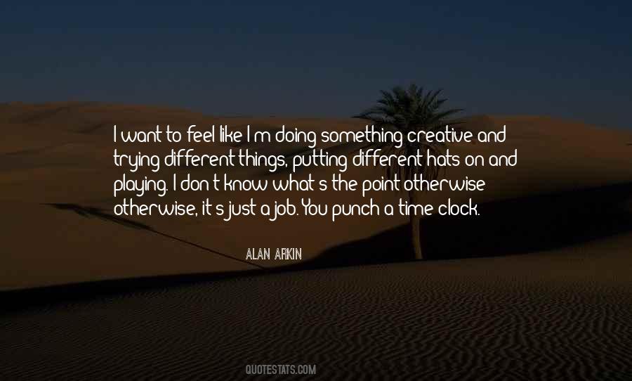 Alan Arkin Quotes #1229024