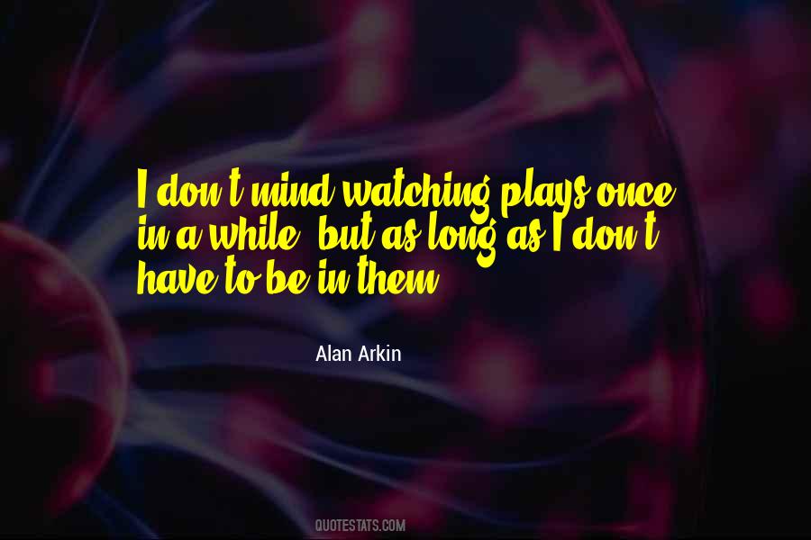 Alan Arkin Quotes #175607