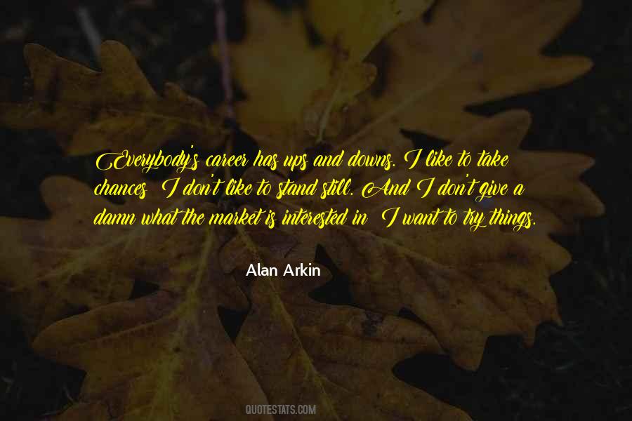 Alan Arkin Quotes #216945