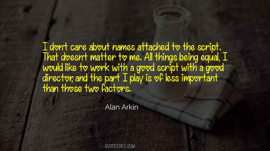 Alan Arkin Quotes #24105