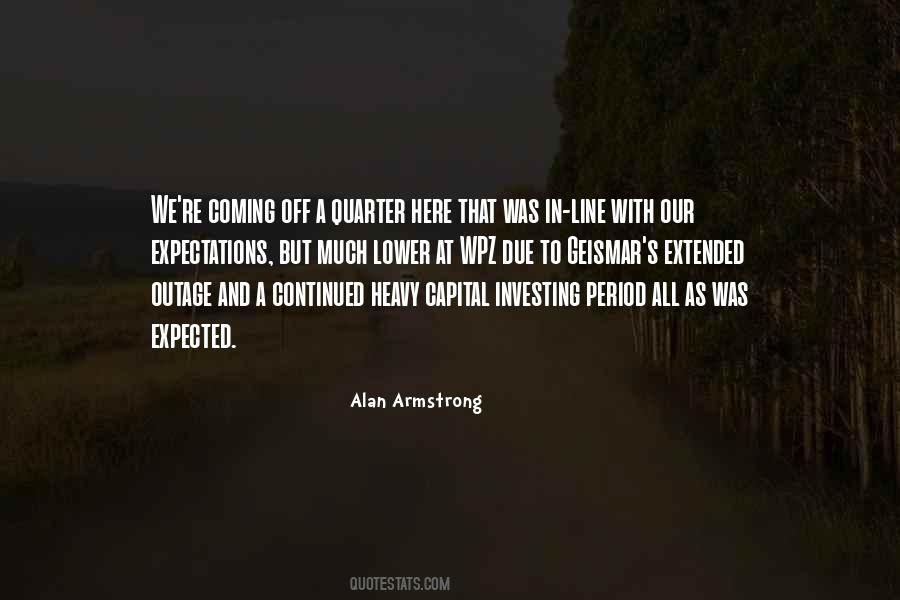 Alan Armstrong Quotes #1846285