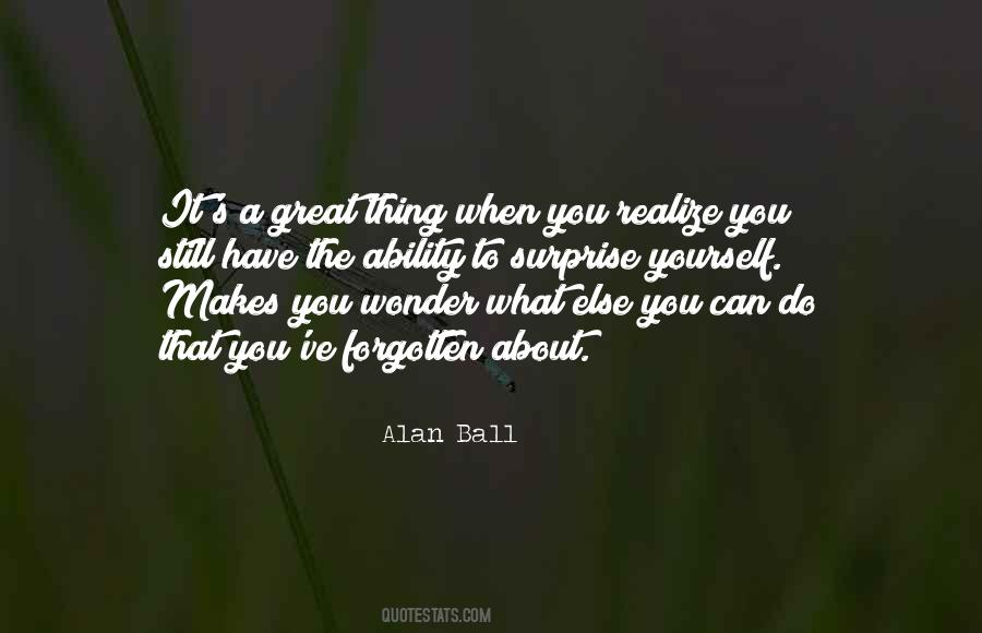 Alan Ball Quotes #224650