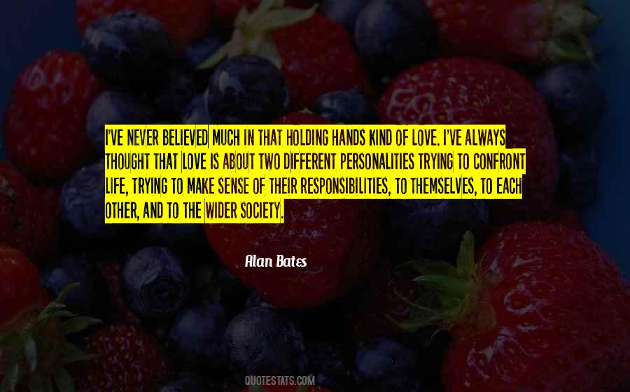 Alan Bates Quotes #1444161
