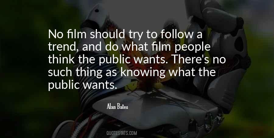 Alan Bates Quotes #1525448
