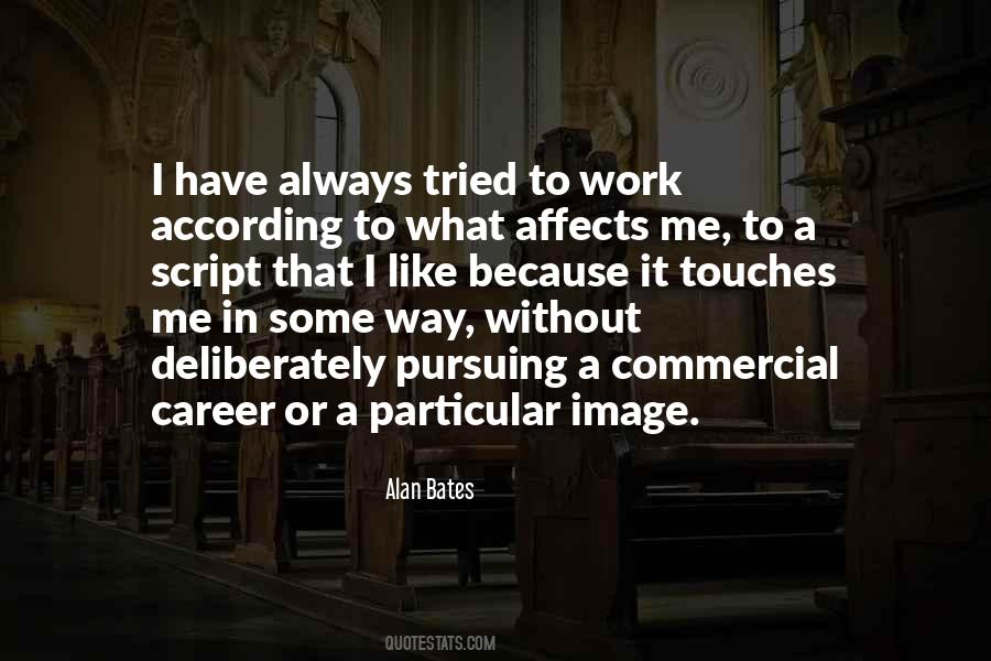 Alan Bates Quotes #548066