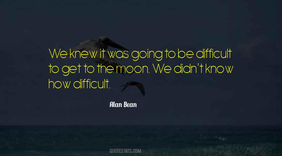 Alan Bean Quotes #1830410