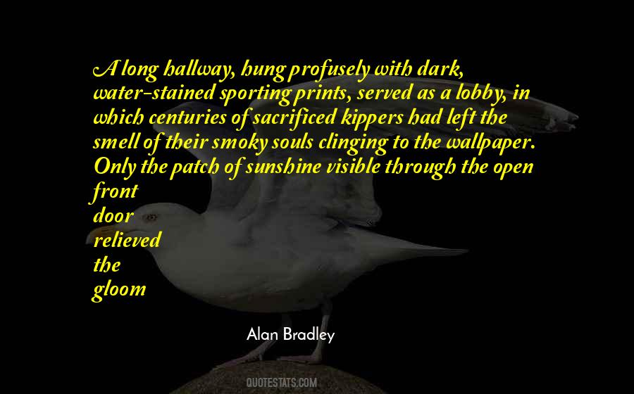 Alan Bradley Quotes #132012