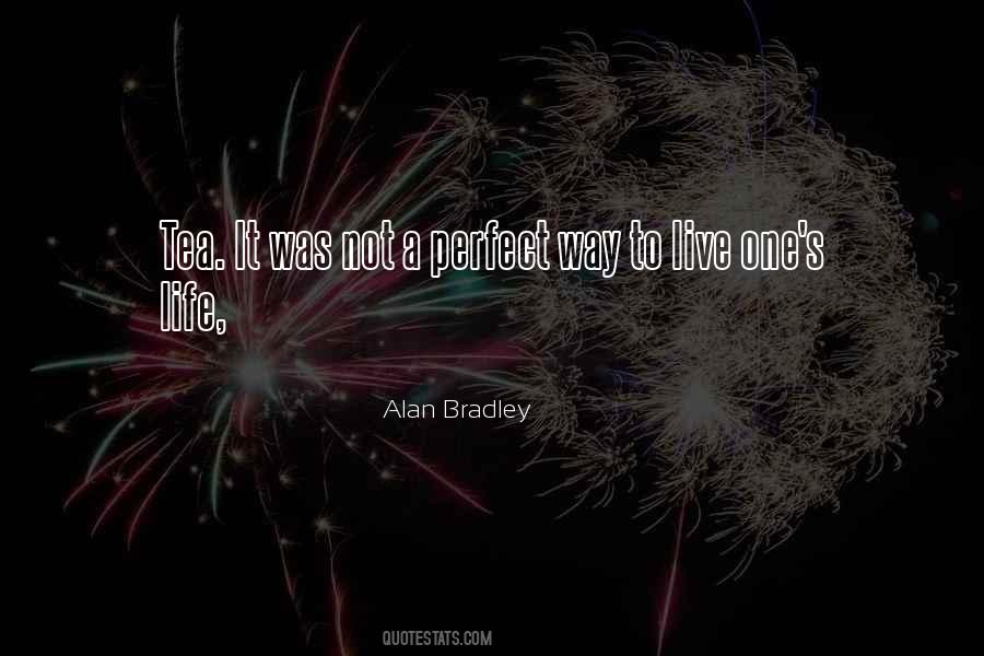 Alan Bradley Quotes #1841135