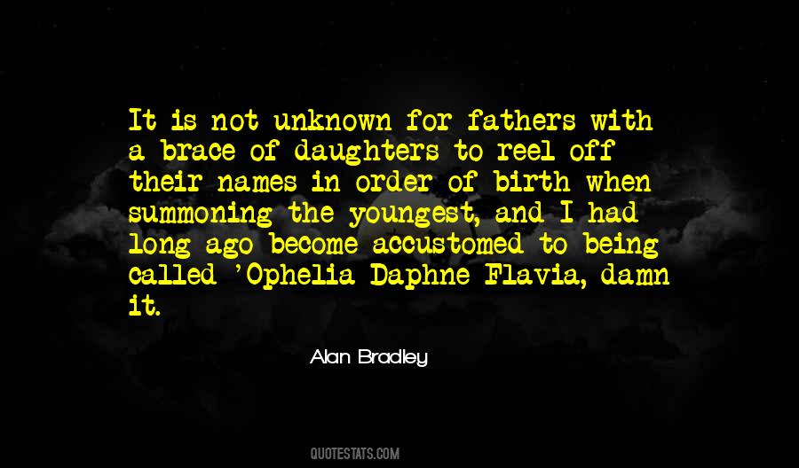 Alan Bradley Quotes #475788