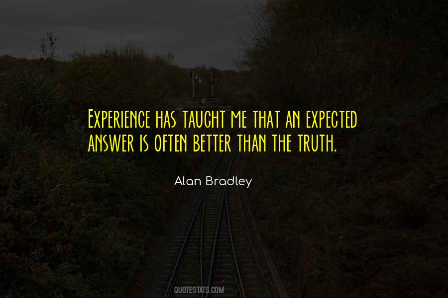 Alan Bradley Quotes #586248