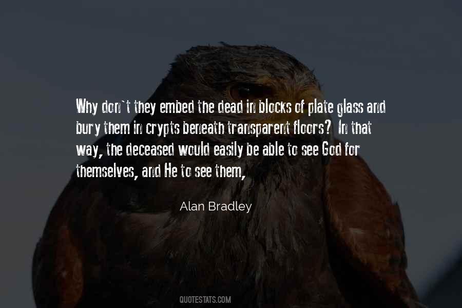 Alan Bradley Quotes #989671