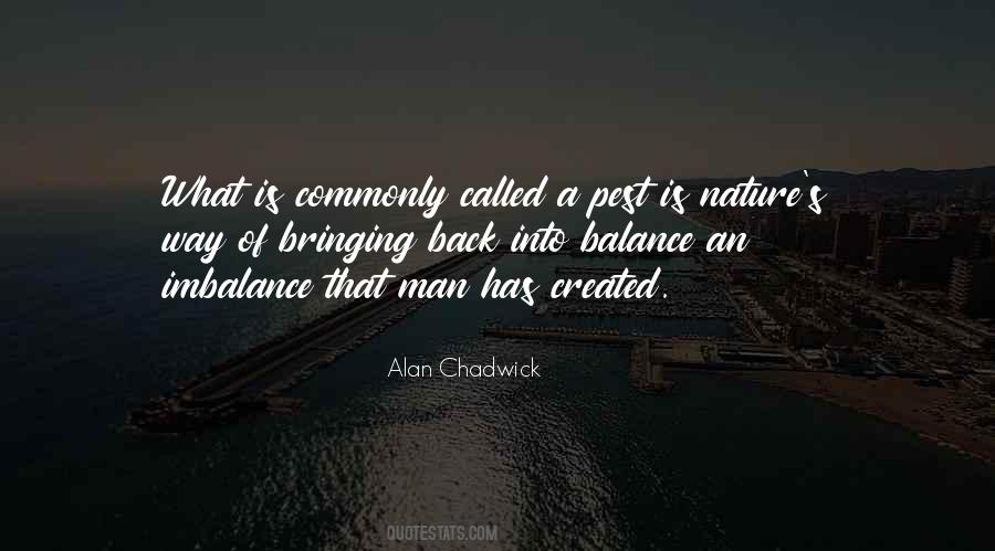 Alan Chadwick Quotes #503525