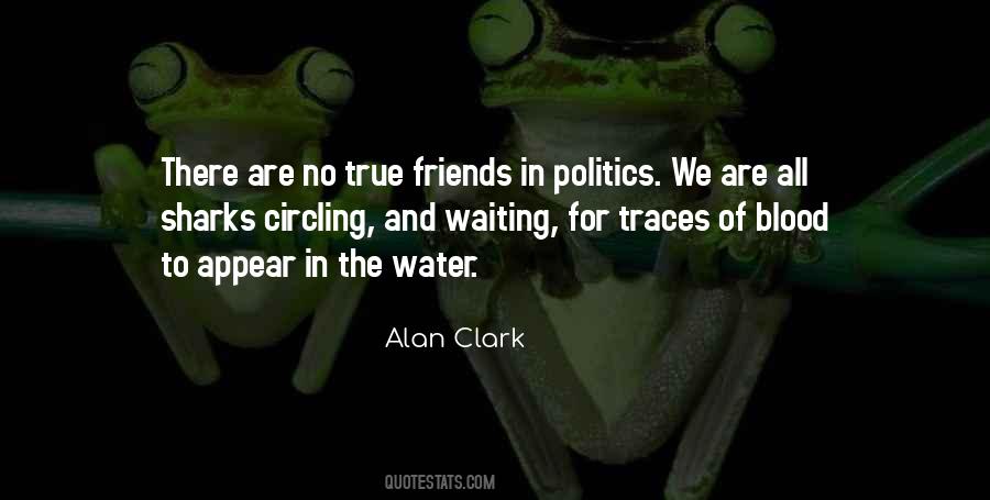 Alan Clark Quotes #1233294