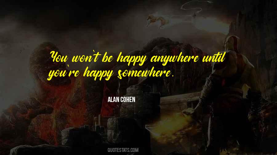 Alan Cohen Quotes #1031164