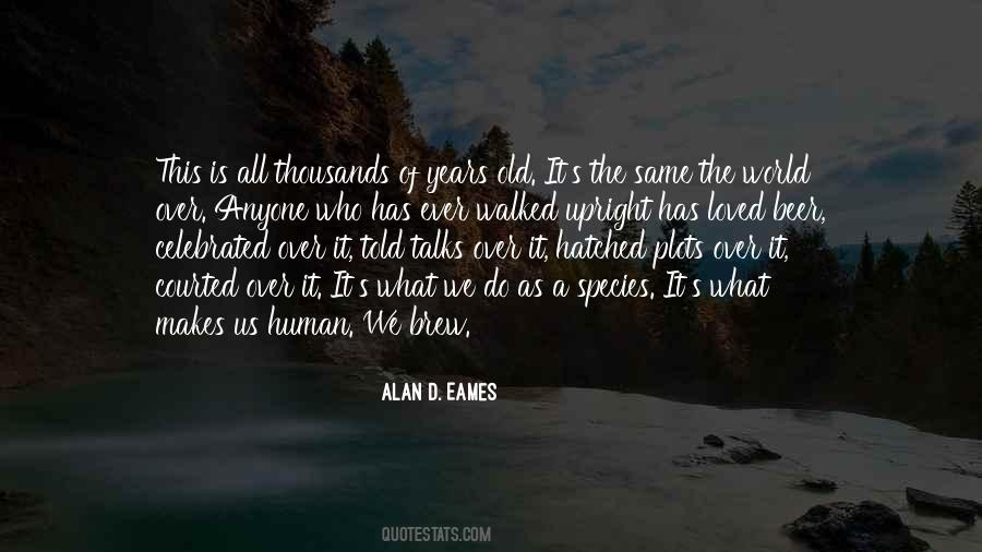 Alan D. Eames Quotes #1369107