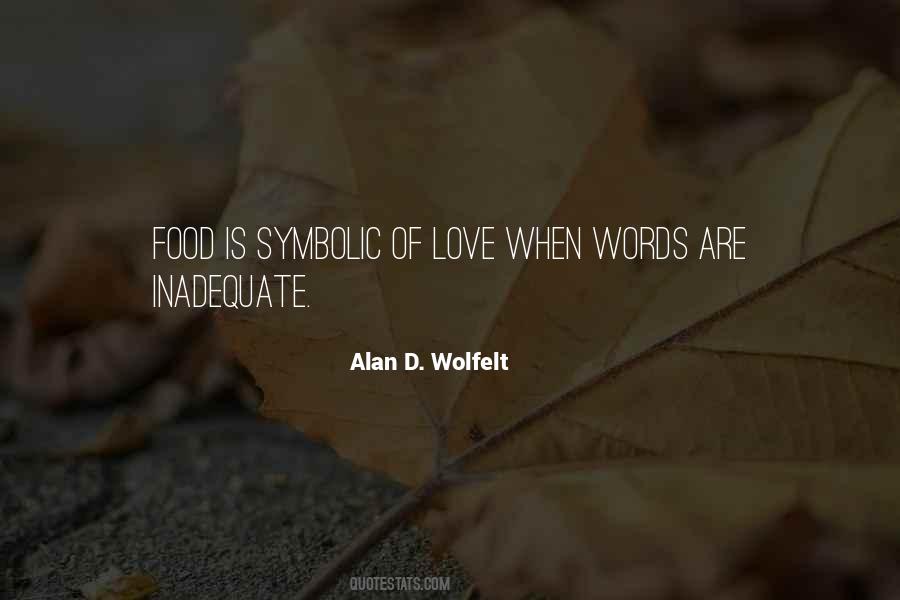 Alan D. Wolfelt Quotes #157928