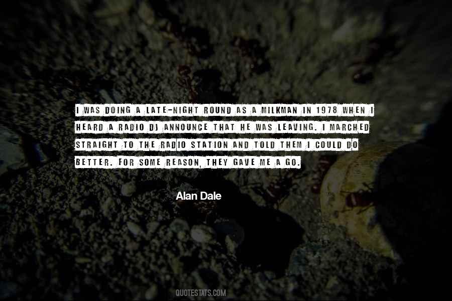 Alan Dale Quotes #1512816