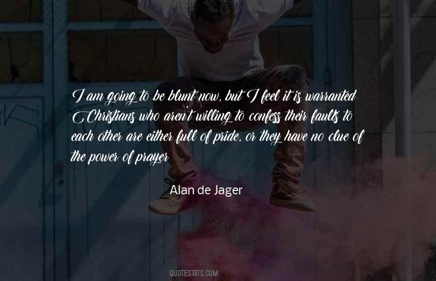 Alan De Jager Quotes #306303