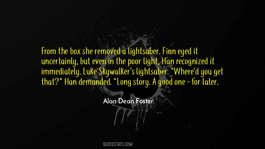 Alan Dean Foster Quotes #224596