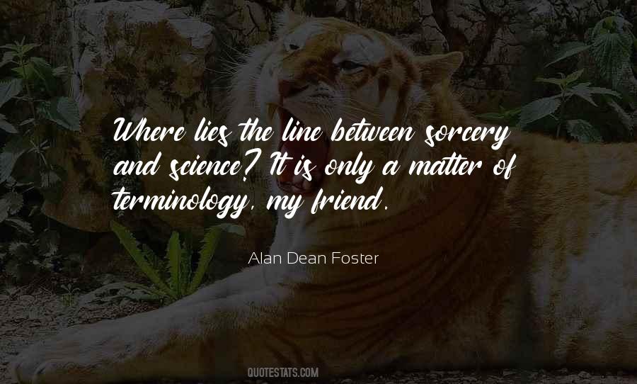 Alan Dean Foster Quotes #274071