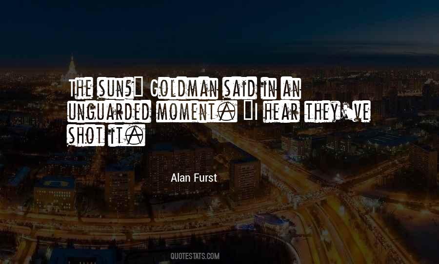 Alan Furst Quotes #1715046