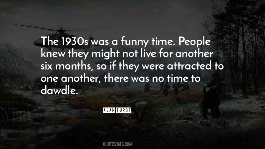Alan Furst Quotes #1779146