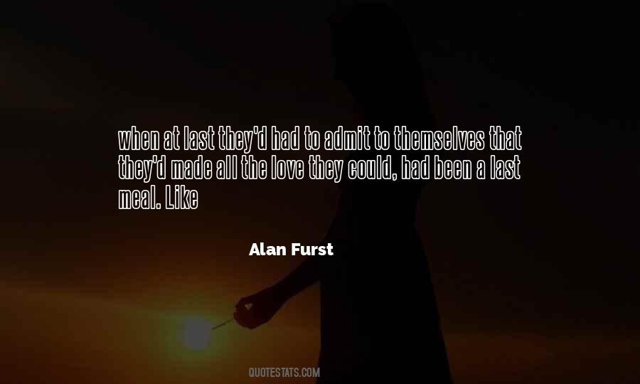 Alan Furst Quotes #1788760