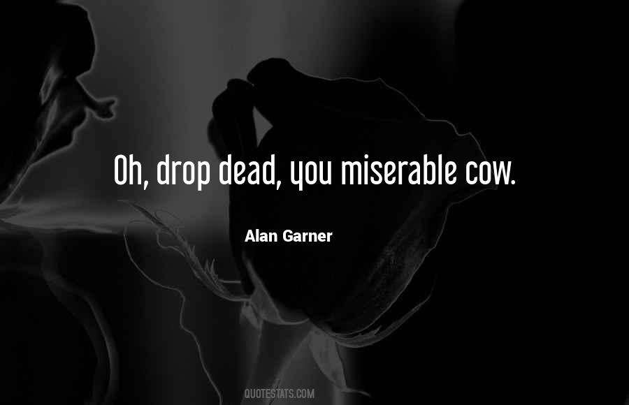 Alan Garner Quotes #388746