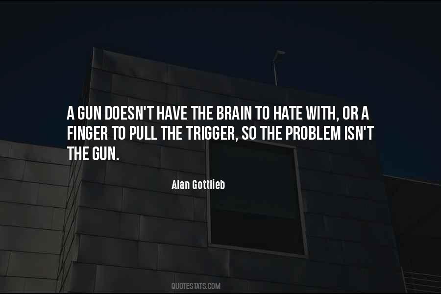 Alan Gottlieb Quotes #947669