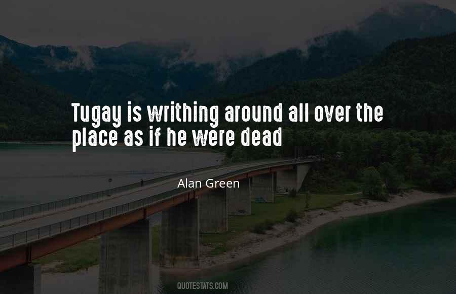 Alan Green Quotes #621133